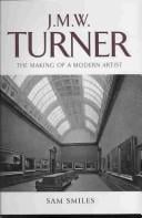 J. M. W. Turner: The Making of a Modern Artist