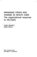 Managing crisis and change in health management: the organizational response to HIV/AIDS