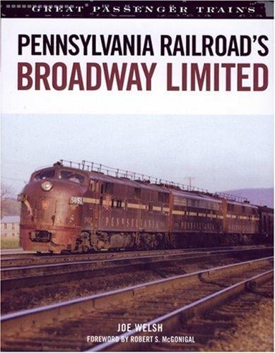 Pennsylvania Railroad's Broadway Limited (Great Passenger Trains)