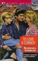 To Love a Cowboy