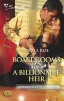Boardrooms & A Billionaire Heir (Silhouette Desire)