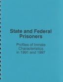 State and Federal Prisoners: Profiles of Inmate Characteristics in 1991 and 1997