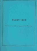 Identity Theft: Prevalence and Cost Appear to Be Growing