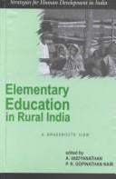 Elementary Education in Rural India: A Grassroots' View (Strategies for Human Development in India series)