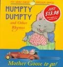 Mother Goose to Go!: Humpty Dumpty, Pussycat Pussycat, Wee Willie Winkie, and Little Boy Blue