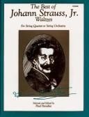 The Best of Johann Strauss, Jr. Waltzes: For String Quartet or String Orchestra (The Best of...)
