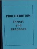 Proliferation: Threat & Response