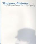 Thomas Chimes: Adventures in Pataphysics