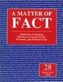A Matter of Fact: Statements Containing Statistics on Current Social, Economic, and Political Issues 25 January-June 1998 (Matter of Fact)