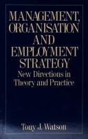 Management, organization and employment strategy: new directions in  theory and practice.