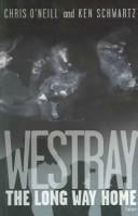 Westray: The Long Way