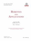 Robotics and Applications: Proceedings of the Iasted International Conference August 14-16, 2000 Honolulu, Hawaii, USA (Series on Robotics and Manufacturing)