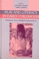 Play and Literacy in Early Childhood: Research From Multiple Perspectives