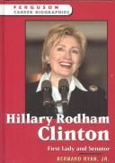 Hillary Rodham Clinton: first lady and senator