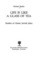 Life Is Like a Glass of Tea: Studies of Classic Jewish Jokes