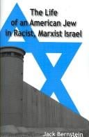 The Life of an American Jew in Racist, Marxist Israel