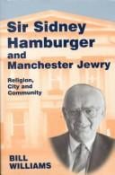 Sir Sidney Hamburger and Manchester Jewry: Religion, City, and Community (Parkes-Wiener Series on Jewish Studies)
