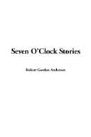 Seven O'Clock Stories