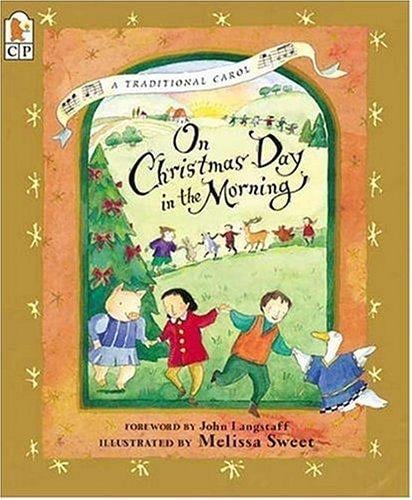 On Christmas Day in the Morning: A Traditional Carol