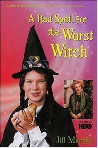 A Bad Spell for the Worst Witch: The Worst Witch #3