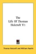 The Life Of Thomas Holcroft V1