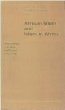 African Islam and Islam in Africa: Encounters between Sufis and Islami