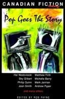 Pop Goes the Story: Canadian Fiction Anthology
