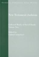 New Testament Judaism. Collected Works of David Daube, Vol. 2 (Studies in Comparative Legal History)