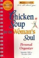 Chicken Soup for the Woman's Soul: Personal Organizer September 1999 to December 2000