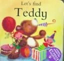 Let's Find Teddy (Peep-Hole Board Books)