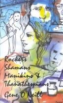 Rockers, Shamans, Manikins & Thanathespians
