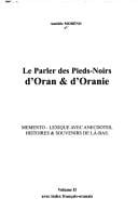 Parler pied-noir, Oran, tome 2