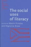 Social Uses of Literacy (Studies in Written Language & Literacy)