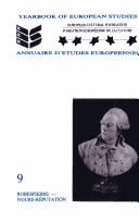 Robespierre - Figure Reputation.(Yearbook of European Studies/Annuaire d'Etudes Europeennes 9)
