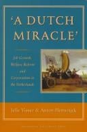 Dutch miracle: job growth, welfare reform and corporatism in the Netherlands