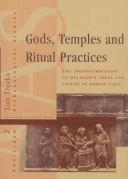 Gods, temples, and ritual practices: the transformation of religious ideas and values in Roman Gaul