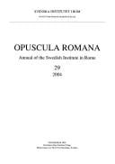 Opuscula Romana: Annual of the Swedish Institute at Athens No. 29, 2004