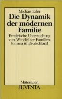 Die Dynamik der modernen Familie.