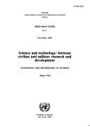 Science and technology: between civilian and military research and development : armaments and development at variance