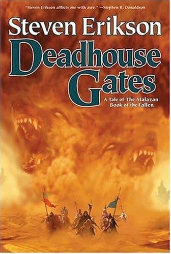Deadhouse Gates (The Malazan Book of the Fallen, Book 2)