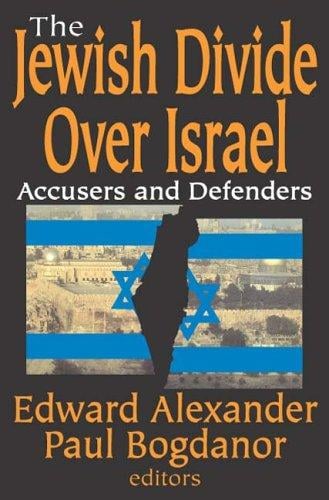 Jewish Divide Over Israel: Accusers and Defenders