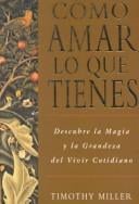 Cómo amar lo que tienes