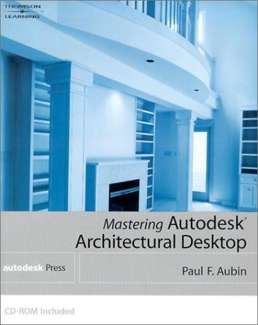 Mastering Autodesk Architectural Desktop