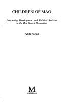 Children of Mao: personality development and political activism in the Red Guard generation