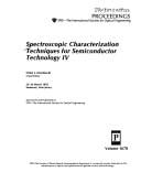 Spectroscopic Characterization Techniques for Semiconductor Technology IV: 25-26 March 1992 Somerset, New Jersey (Proceedings of S P I E)