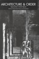Architecture and Order: Approaches to Social Space (Material Cultures)