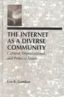 The Internet As A Diverse Community: Cultural, Organizational, and Political Issues (Lea's Telecommunication Series)