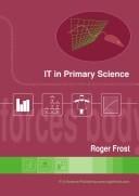 IT in primary science: a compendium of ideas for using computers and teaching science