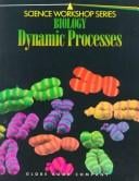 Biology Dynamic Processes (Science Workshop)