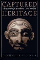 Captured heritage: the scramble for Northwest Coast artifacts
